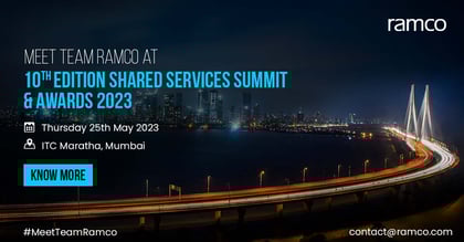 Meet Team Ramco at: 10th Edition SHARED SERVICES Summit & Awards 2023