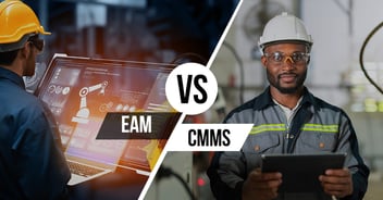 EAM vs. CMMS: Know the Differences