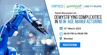 Panel on - Demystifying complexities  in new-age manufacturing