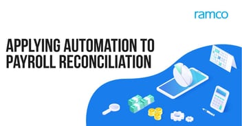 Have you automated the payroll reconciliation process?  A System Implementer’s Viewpoint