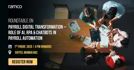 RAMCO ROUNDTABLE: Payroll Digital Transformation – Role of AI, RPA & Chatbots in Payroll Automation
