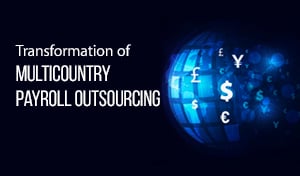 Why Multi-country Payroll Outsourcing matters 