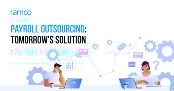 The Importance of Payroll Outsourcing for Organizations in Today’s Times