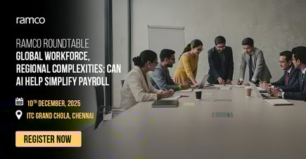 Ramco Roundtable: Global Workforce, Regional Complexities: Can AI help simplify Payroll