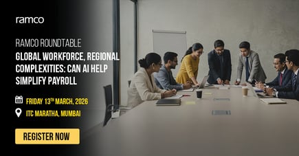 Ramco Roundtable: Global Workforce, Regional Complexities: Can AI help simplify Payroll