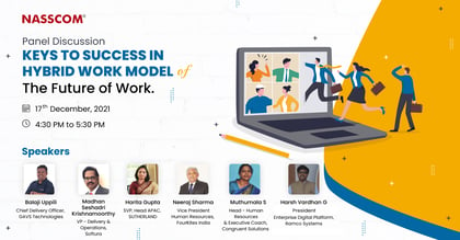 Panel Discussion - KEYS to success in Hybrid work model - The Future of work