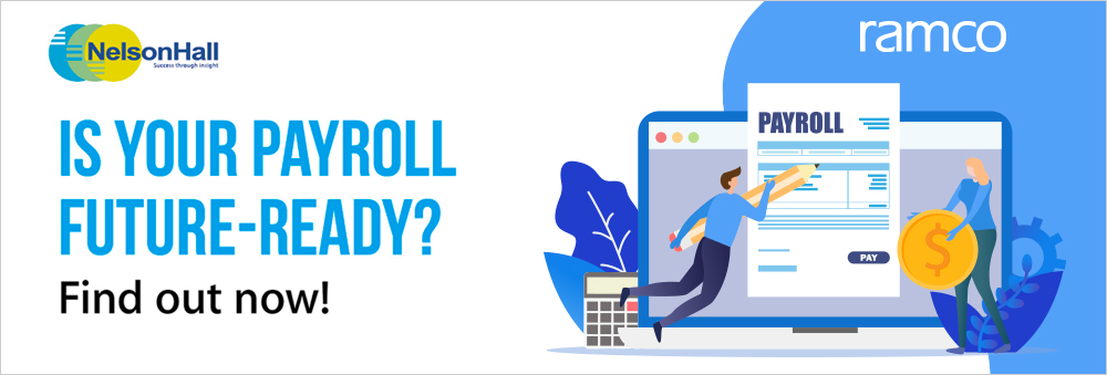 Ramco Systems in association with NelsonHall launches Digital Payroll Maturity Assessment Tool