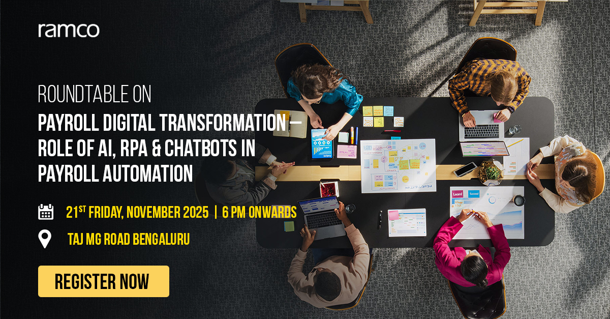 RAMCO ROUNDTABLE: Payroll Digital Transformation – Role of AI, RPA & Chatbots in Payroll Automation