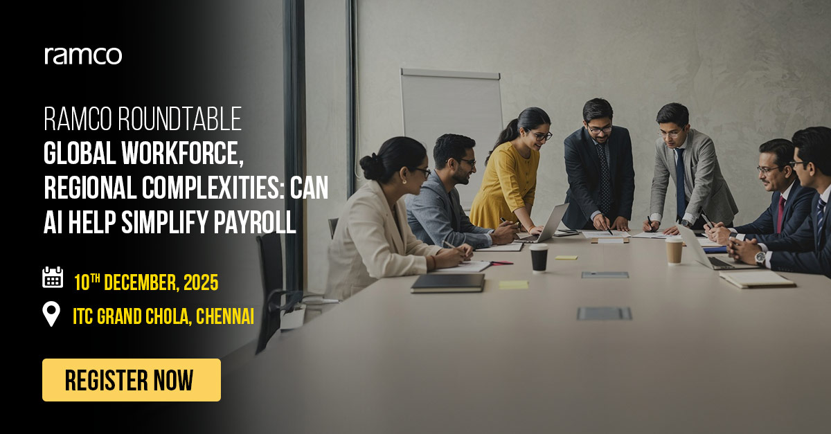 Ramco Roundtable: Global Workforce, Regional Complexities: Can AI help simplify Payroll